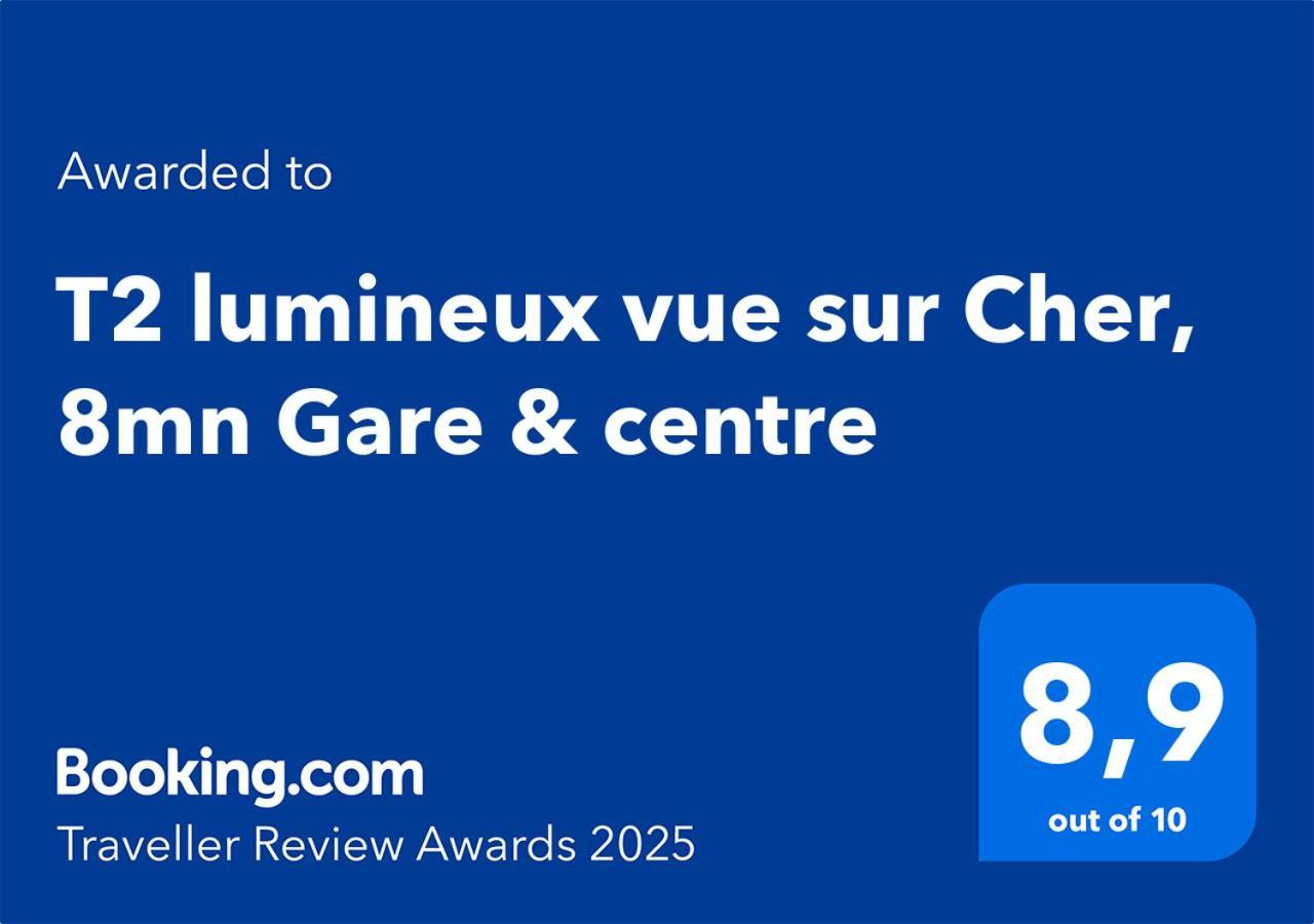 T2 Lumineux Vue Sur Cher, 8Mn Gare & Centre 图尔 外观 照片